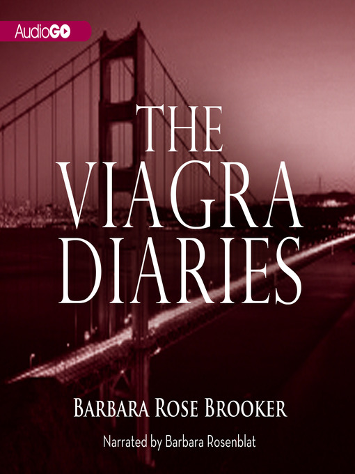 Title details for The Viagra Diaries by Barbara Rose Brooker - Wait list